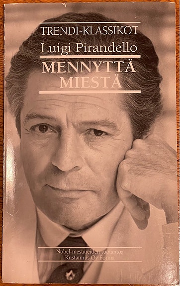 Mennyttä miestä - Pirandello Luigi (.)