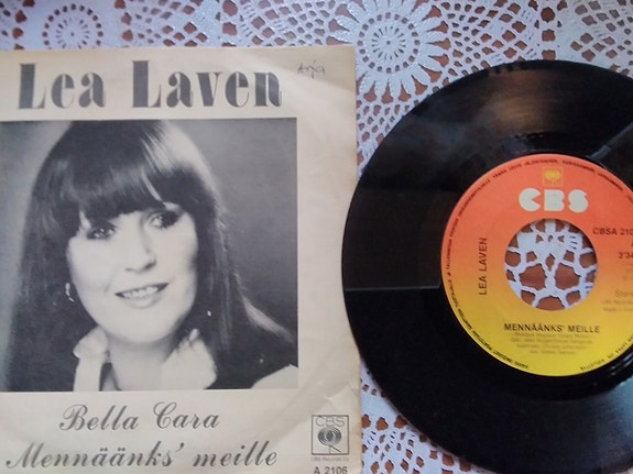Lea Laven 7" Mennääks' meille/ Bella Cara