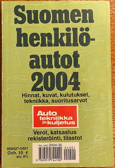 Suomen henkilöautot 2004 Hinnat, kuvat, tekniikka