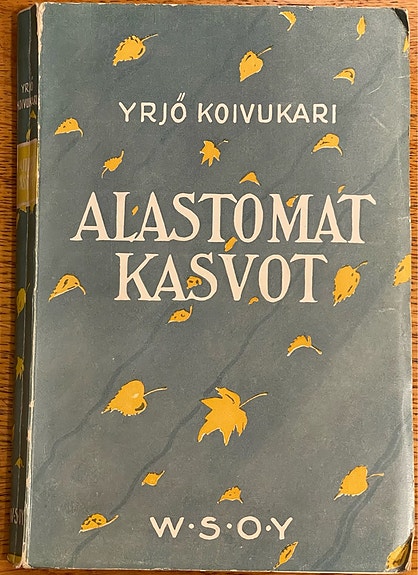 Alastomat kasvot - novelleja Yrjö Koivukari