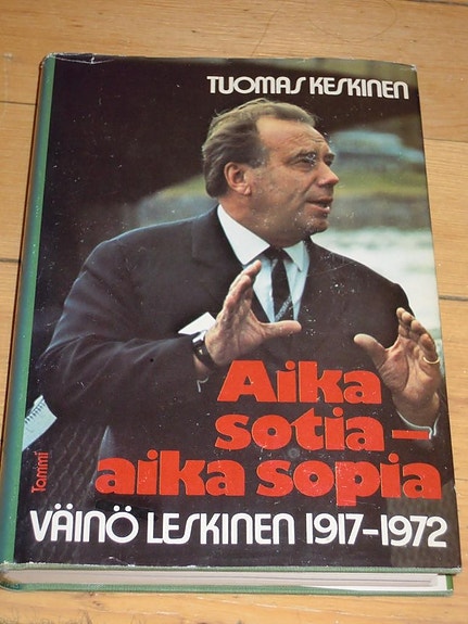 Tuomas Keskinen : Aika sotia aika sopia - Väinö Leskinen 1917-1972