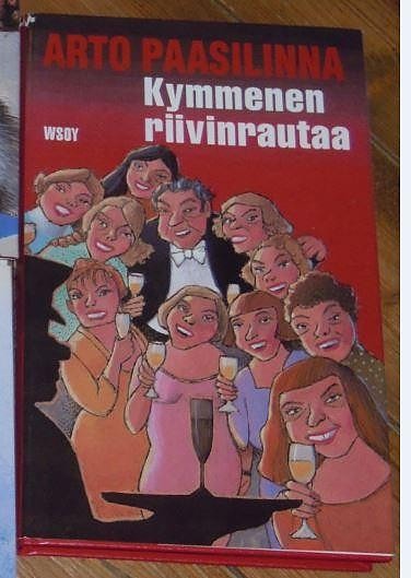 Arto Paasilinna - Kymmenen Riivinrautaa