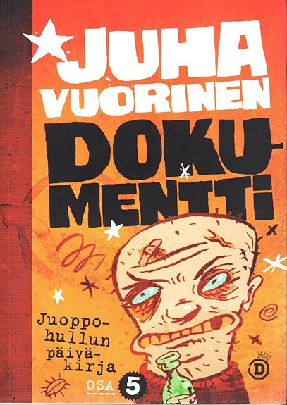 Kirja Juha Vuorinen Juoppohullun päiväkirja - Osa
