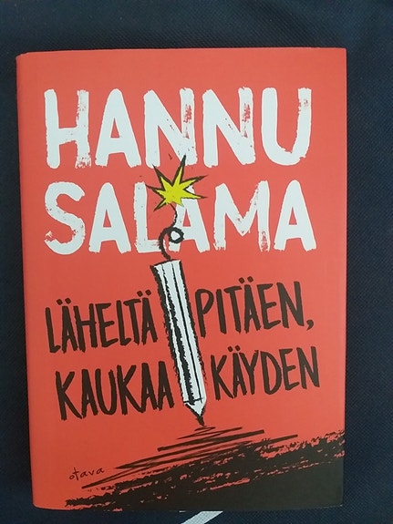 Läheltä pitäen, kaukaa käyden. Hannu Salama