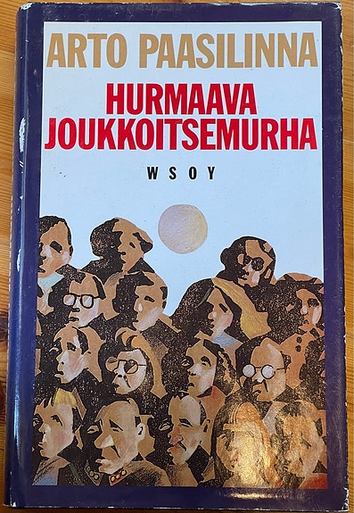 Arto Paasilinna: Hurmaava joukkoitsemurha (o)