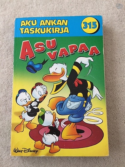 Aku Ankan taskukirja nr. 315 Asu vapaa