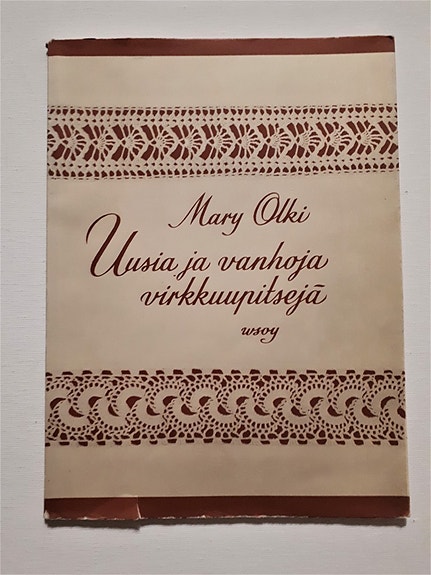 Uusia ja vanhoja virkkuu pitsejä Mary Olki