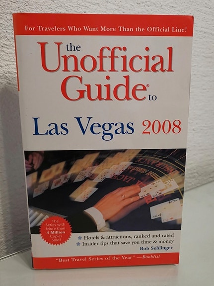 The Unofficial Guide to Las Vegas 2008
