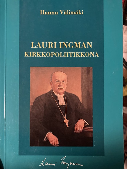 Välimäki: Lauri Ingman kirkkopoliitikkona