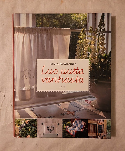 Maija Paavilainen: Luo uutta vanhasta (2010)