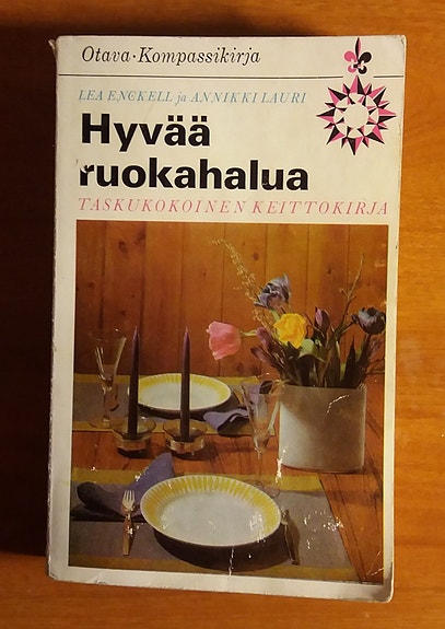 Enckell, Lauri HYVÄÄ RUOKAHALUA Otava Kompassi