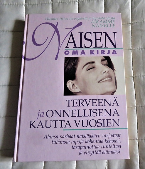 Denise Foley ja Eileen Nechas: NAISEN oma kirja