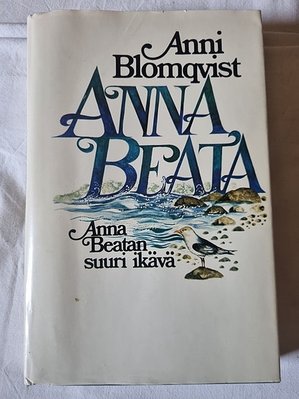 Anna Beatan suuri ikävä - Anni Blonqvist