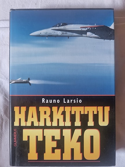 Harkittu teko - Rauno Larsio