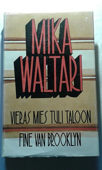 Vieras mies tuli taloon - Mika Waltari