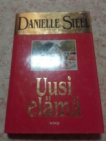 Uusi elämä - Danielle Steel