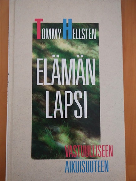Elämän lapsi, Tommy Hellsten