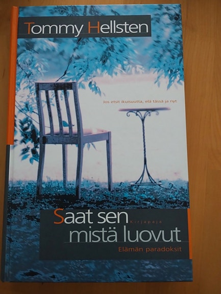 Saat sen mistä luovut, Tommy Hellsten