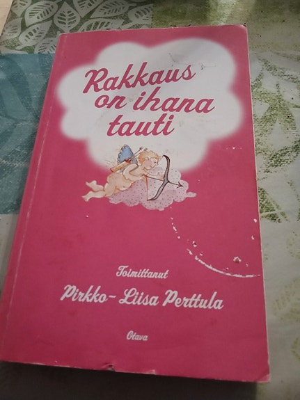Pirkko-Liisa Perttula RAKKAUS ON IHANA TAUTI