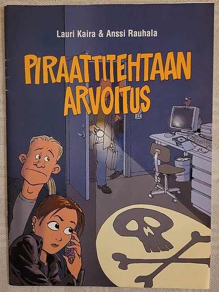 Piraattitehtaan arvoitus/Lauri Kaira & Anssi Rauhala