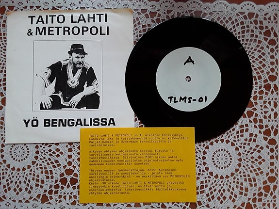 Taito Lahti & Metropoli 7" Yö Bengalissa