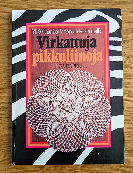 Elsa Rapeli, Virkattuja pikkuliinoja