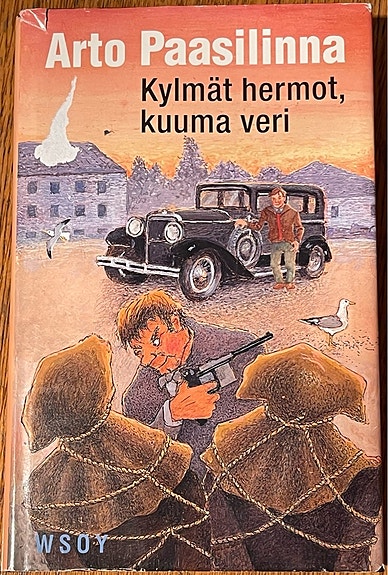 Kylmät hermot, kuuma veri - Paasilinna Arto