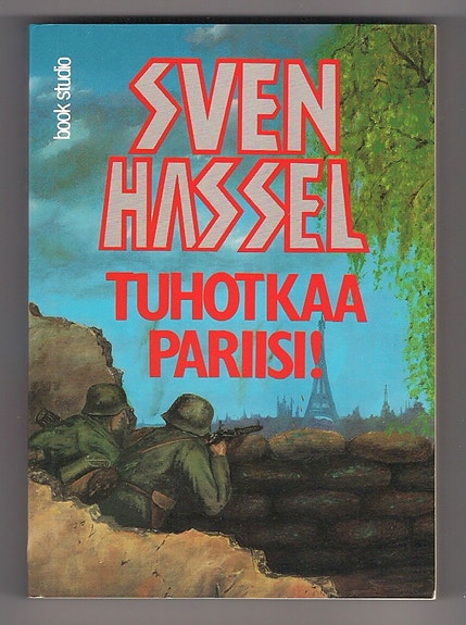 Sven Hassel: Tuhotkaa Pariisi