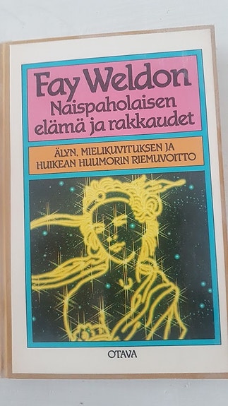 Weldon - naispaholaisen elämä ja rakkaudet