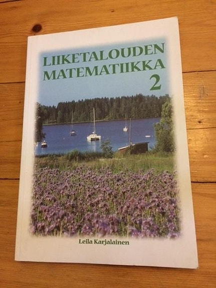 Leila Karjalainen: Liiketalouden matematiikka 2