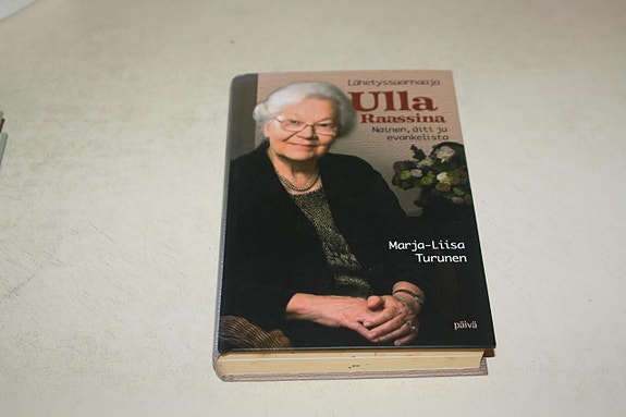 Marja-Liisa Turunen LÄHETYSSAARNAAJA ULLA RAASSINA