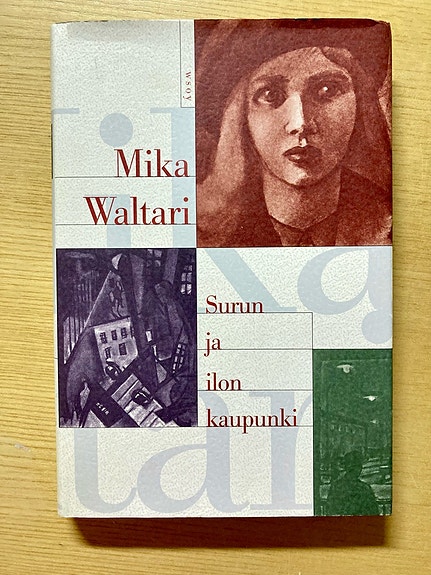 Waltari: Surun ja ilon kaupunki