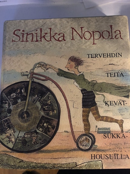 Sinikka Nopola,Tervehdin teitä kevätsukkahousuilla