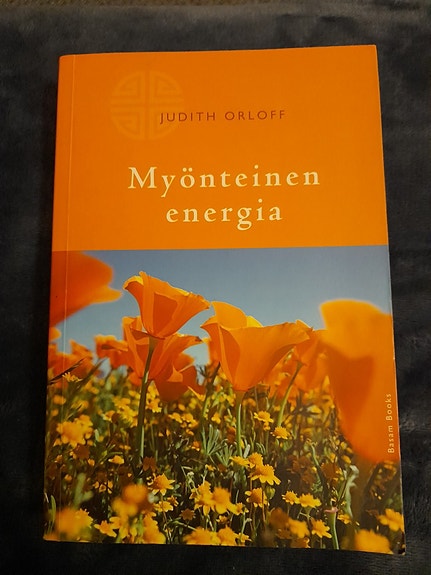 Judith Orloff: Myönteinen energia
