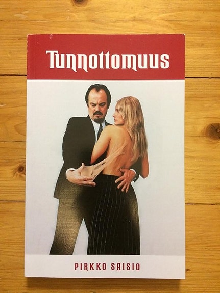 Pirkko Saisio: Tunnottomuus