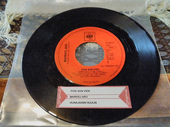 Markku Aro 7" Pois sun vien / Hunajaisin huulin