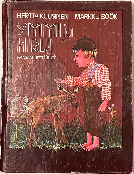 Ymmi ja hirvi - Markku Böök & Hertta Kuusinen