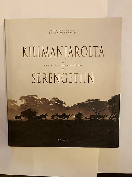 Kilimanjarolta Serengetiin - Afrikan suuri luonto