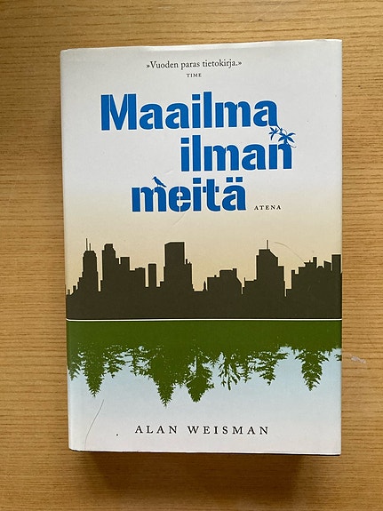 Weisman: Maailma ilman meitä