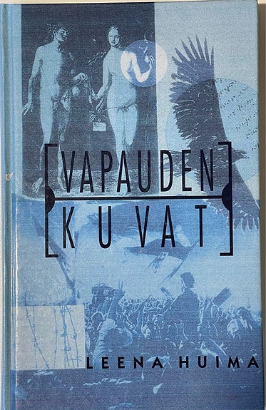Vapauden kuvat - Leena Huima