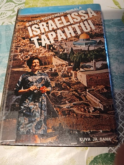Ester Toivonen-Siirala ISRAELISSA TAPAHTUU