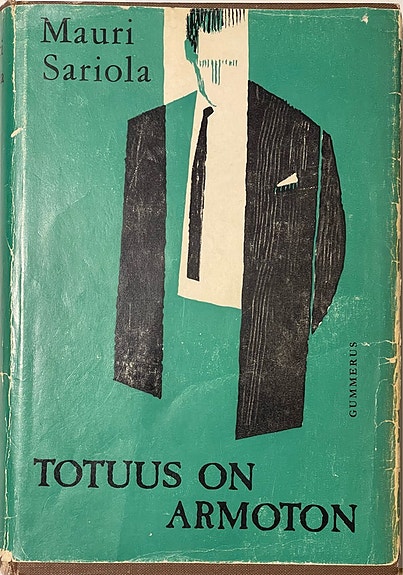 Totuus on armoton - Mauri Sariola