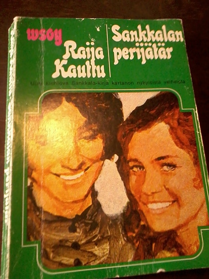 Raija Kauttu: Sankkalan perijätär (nidottu, 1972)