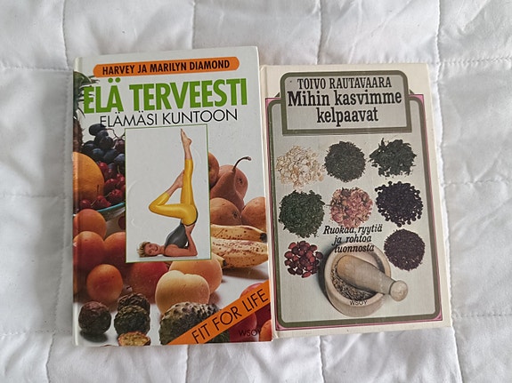 Mihin kasvimme kelpaavat ja Elä terveesti