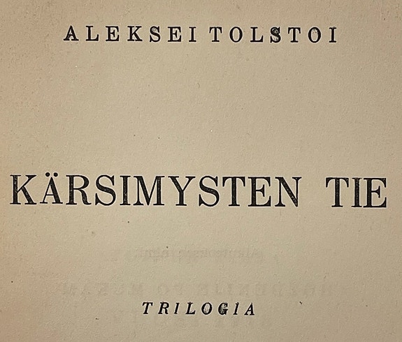 Kärsimysten tie 1 - 3 Trilogia Aleksei Tolstoi
