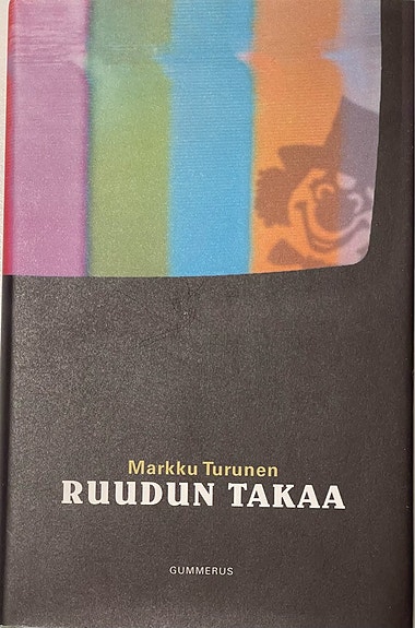 Ruudun takaa - Markku Turunen