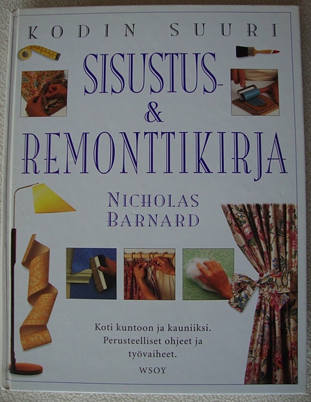 Kodin suuri sisustus ja remonttikirja