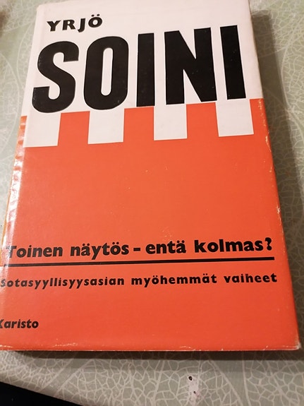Yrjö Soini TOINEN NÄYTÖS-ENTÄ KOLMAS?
