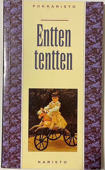 Entten tentten : lasten lorut ja runot