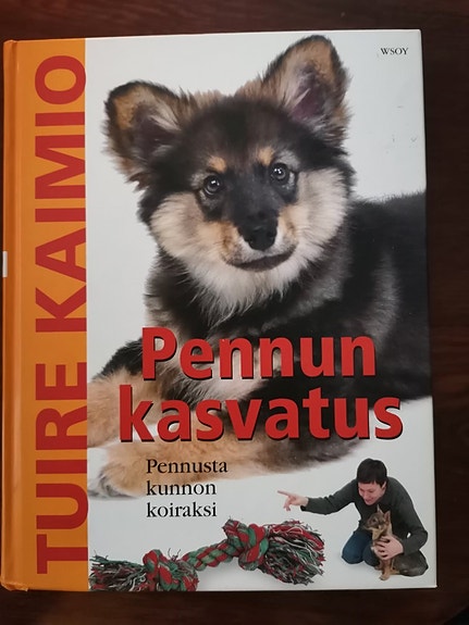 Tuire Kaimio: Koiranpennun kasvatus